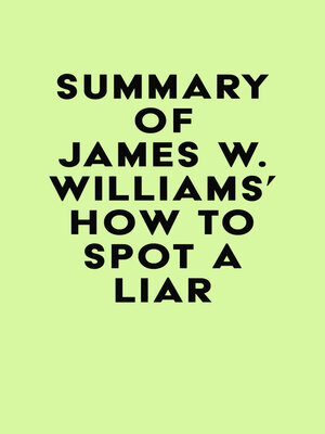 cover image of Summary of James W. Williams' How to Spot a Liar